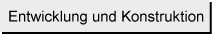 Entwicklung und Konstruktion