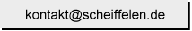 kontakt@scheiffelen.de